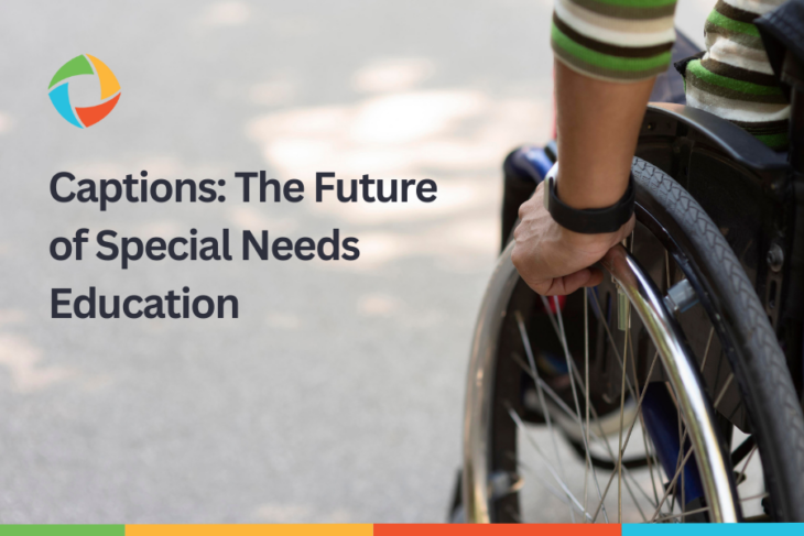 Captions The Future of Special Needs Education